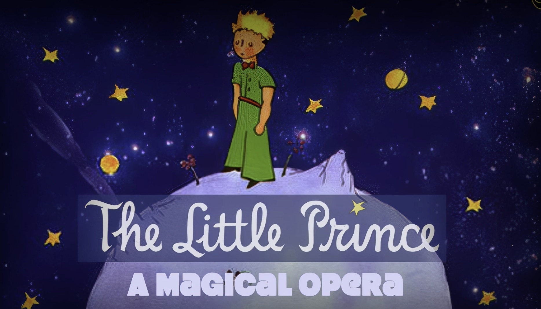 The Little Prince - A Magical Opera
